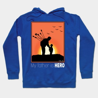 My father is hero Hoodie